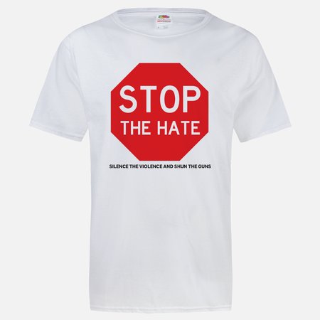 Stop the hate t-shirt